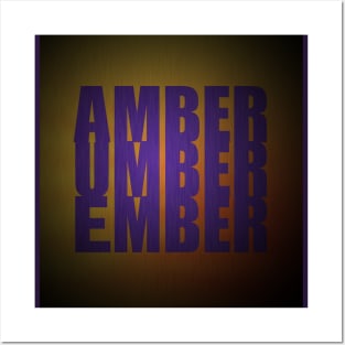 Amber Umber Ember Posters and Art